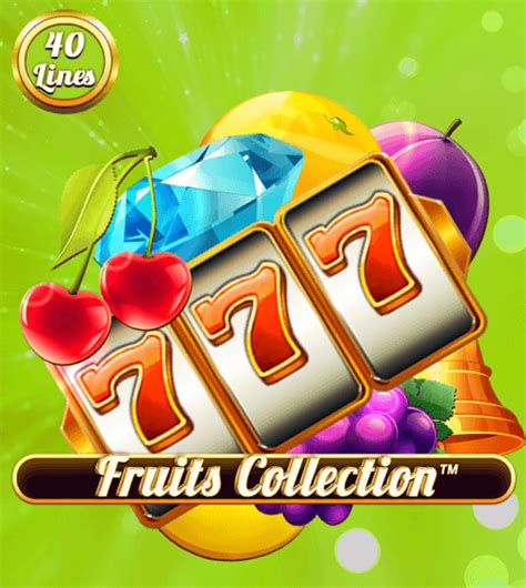 Игровой автомат Fruits Collection 40 Lines  играть бесплатно